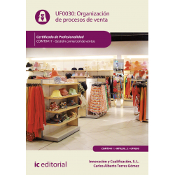 Organización de procesos de ventas UF0030 (2ª Ed.)