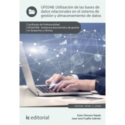 Utilización de las bases de datos relacionales en el sistema de gestión y almacenamiento de datos UF0348 (2ª Ed.)