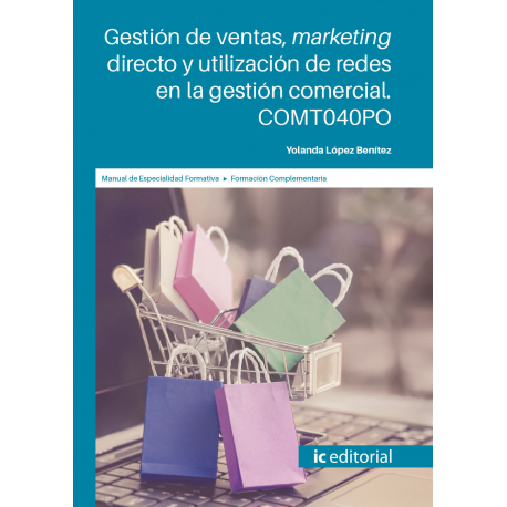 Gestión de ventas, marketing directo y utilización de redes en la gestión comercial. COMT040PO