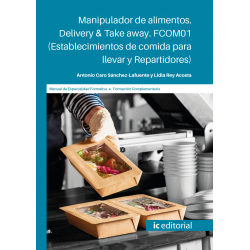 	Manipulador de alimentos. Delivery & Take away. FCOM01 (Establecimientos de comida para llevar y Repartidores)