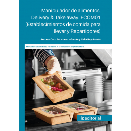 	Manipulador de alimentos. Delivery & Take away. FCOM01 (Establecimientos de comida para llevar y Repartidores)