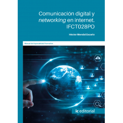 Comunicación digital y networking en internet. IFCT028PO