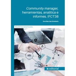 Community manager, herramientas, analítica e informes. IFCT38