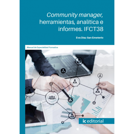 Community manager, herramientas, analítica e informes. IFCT38