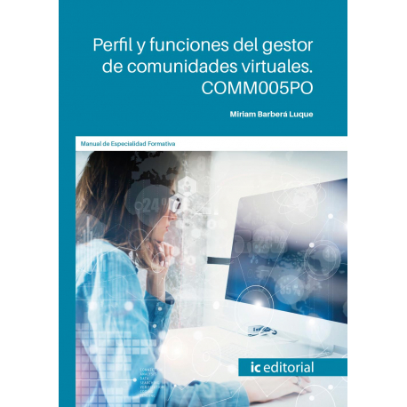 Perfil y funciones del gestor de comunidades virtuales. COMM005PO 