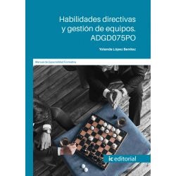 Habilidades directivas y gestión de equipos. ADGD075PO
