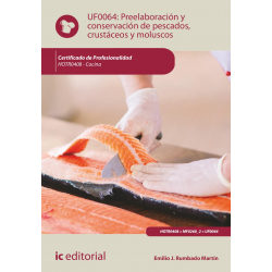 Preelaboración y conservación de pescados, crustáceos y moluscos. UF0064