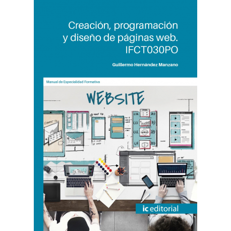 Creación, programación y diseño de páginas web. IFCT030PO