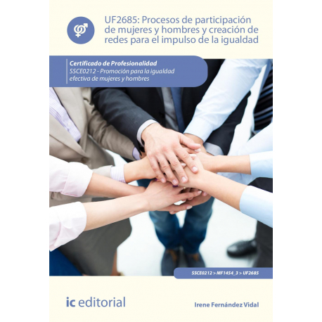UF2685: Procesos de participación de mujeres y hombres y creación de redes para el impulso de la igualdad