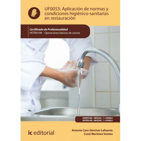 UF0053: Aplicación de normas y condiciones higiénico-sanitarias en restauración 