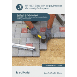 Ejecución de pavimentos de hormigón impreso. UF1057 (2ª Ed.)