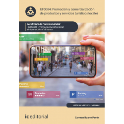 Promoción y comercialización de productos y servicios turísticos locales. UF0084 (2ª Ed.)