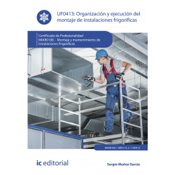 Organización y ejecución del montaje de instalaciones frigoríficas. IMAR0108